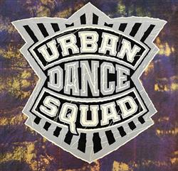 Download Urban Dance Squad - Mental Floss For The Globe