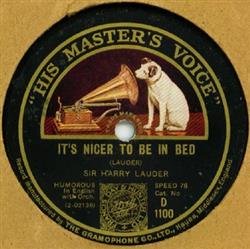 Download Sir Harry Lauder - Its Nicer To Be In Bed Ive Loved Her Ever Since She Was A Baby