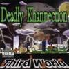 last ned album Deadly Khannection - Third World