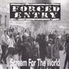 ladda ner album Forced Entry - Scream For The World