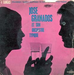 Download José Granados Et Son Orchestre Typique - 4 Tangos