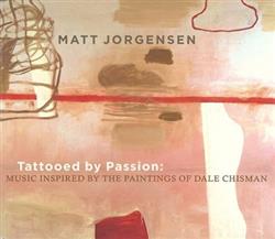 Download Matt Jorgensen - Tattooed By Passion