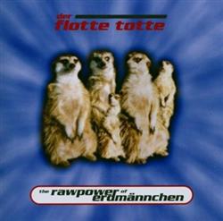 Download Der Flotte Totte - The Rawpower Of Erdmännchen