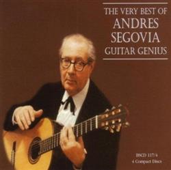 Download Andrés Segovia - The Very Best Of Andres Segovia Guitar Genius