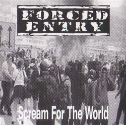 Download Forced Entry - Scream For The World