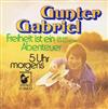 lataa albumi Gunter Gabriel - Freiheit Ist Ein Abenteuer Me And Bobby McGee