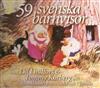 last ned album Lill Lindfors & Tommy Körberg Med Nacka Musikklasser Och Uppsala Musikklasser - 59 Svenska Barnvisor