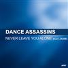 online anhören Dance Assassins Feat Louise - Never Leave You Alone