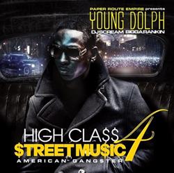 Download Young Dolph - High Class Street Music 4 American Gangster