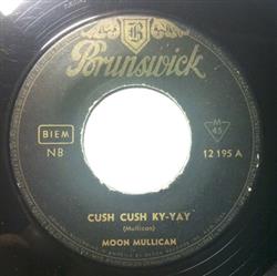 Download Moon Mullican - Cush Cush Ky Yay