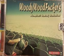 Download Woody Wood Fucker's - Kembali Untuk Sahabat