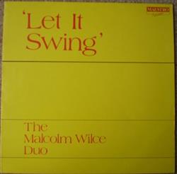 Download The Malcolm Wilce Duo - Let It Swing