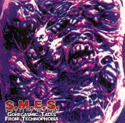 Download SMES - Goregasmic Tales From Technophobia