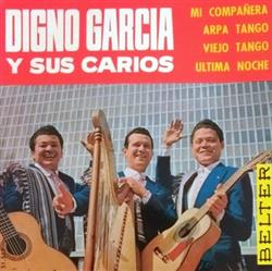 Download Digno Garcia Y Sus Carios - Mi Compañera Arpa Tango Viejo Tango Ultima Noche