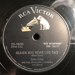 Download Eddie Fisher - Heaven Was Never Like This I Need You Now