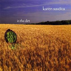 Download Karen Savoca - In The Dirt