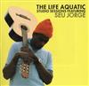 Album herunterladen Seu Jorge - The Life Aquatic Studio Sessions Featuring Seu Jorge