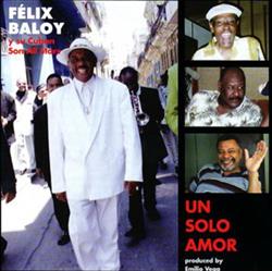 Download Felix Baloy Y Su Cuban Son Allstars - Un Solo Amor
