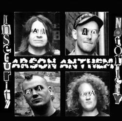 Download Arson Anthem - Insecurity Notoriety