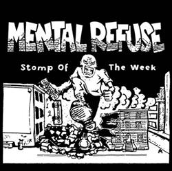 Download Mental Refuse - Stomp Of The Week