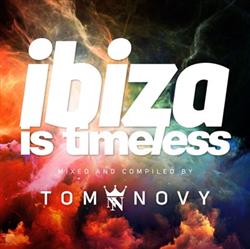 Download Tom Novy - Ibiza Is Timeless