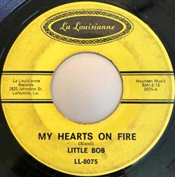 Download Little Bob - My Hearts On Fire So In Need