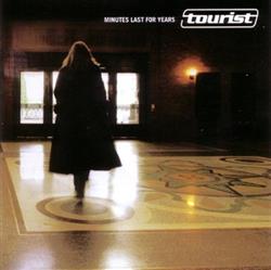 Download Tourist - Minutes Last For Years