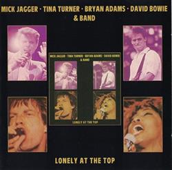 Download Various - Mick Jagger Tina Turner Bryan Adams David Bowie Band Lonely At The Top