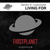 online luisteren Sandro S, Lostorocket - Living For
