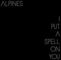Download Alpines - I Put A Spell On You