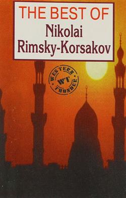 Download Various - The Best Of Nikolai Rimsky Korsakov