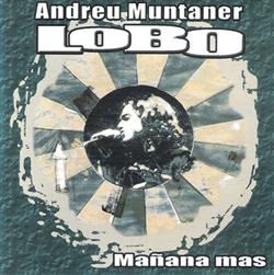 Download Andreu Muntaner Lobo - Mañana Más
