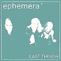 Download Ephemera - Last Thing EP
