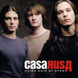 Download Casa Rusa - Quién Guió Mi Ayer