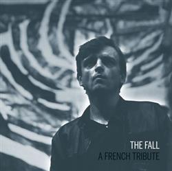Download Various - The Fall A French Tribute