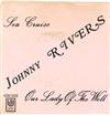 Johnny Rivers - Sea Cruise Our Lady Of The Well