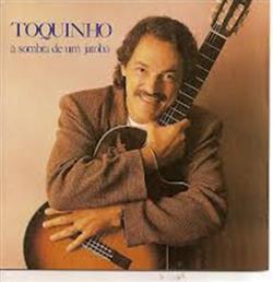 Download Toquinho - A Sombra De Um Jatoba
