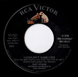 Download Kay Starr - I Couldnt Care Less I Dont Care Only Love Me