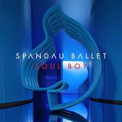 Download Spandau Ballet - Soul Boy