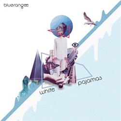 Download bluørangee - White Pajamas