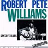 ouvir online Robert Pete Williams - Santa Fe Blues Last Recordings