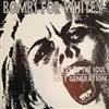 Album herunterladen Bombs For Whitey - Lost GenerationBullet To The Soul