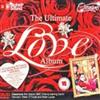 last ned album Various - The Ultimate Love Album
