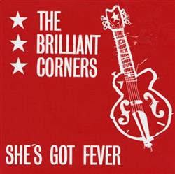 Download The Brilliant Corners - Shes Got Fever