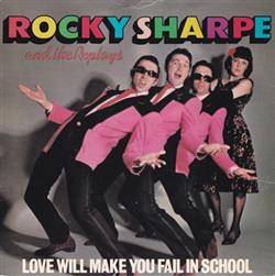 Download Rocky Sharpe And The Replays - Love Will Make You Fail In School