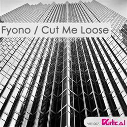 Download Fyono - Cut Me Loose
