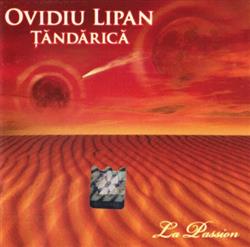 Download Ovidiu Lipan Țăndărică - La Passion
