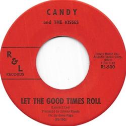 Download Candy And The Kisses - Let The Good Times Roll