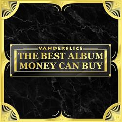 Download Vanderslice - The Best Album Money Can Buy