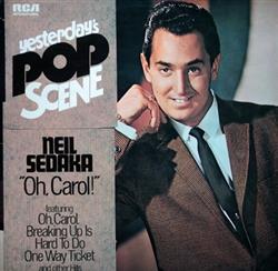 Download Neil Sedaka - Yesterdays Pop Scene Oh Carol